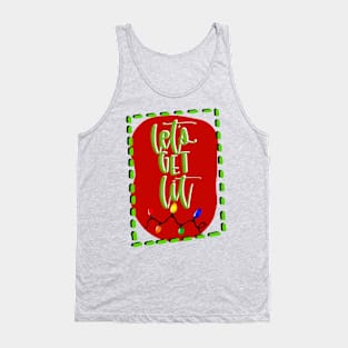 Let's Get Lit Tank Top